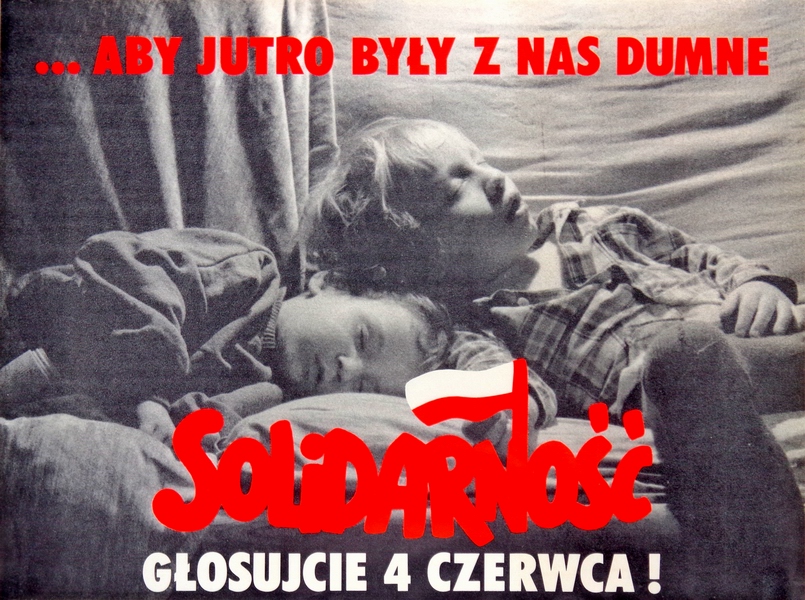 Solidarnosc. Vote June 4. So That Tomorrow They Will Be Proud of Us — unk